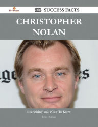 Title: Christopher Nolan 188 Success Facts - Everything you need to know about Christopher Nolan, Author: Chris Durham