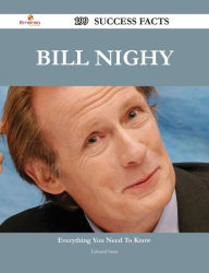 Title: Bill Nighy 199 Success Facts - Everything you need to know about Bill Nighy, Author: Edward Stein