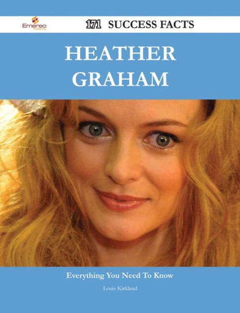 Heather Graham 171 Success Facts - Everything you need to know about ...