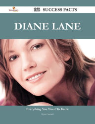 Title: Diane Lane 168 Success Facts - Everything you need to know about Diane Lane, Author: Ryan Cantrell