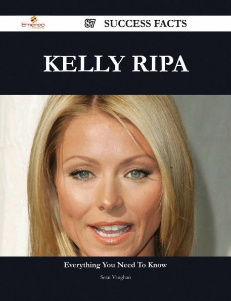 Kelly Ripa 87 Success Facts - Everything you need to know about Kelly Ripa