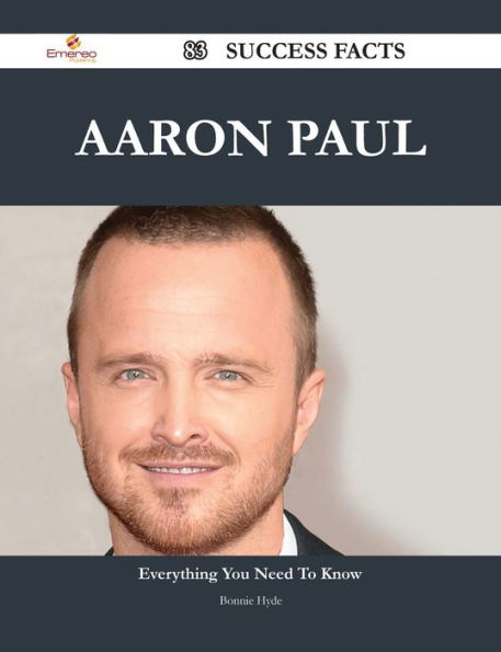 Aaron Paul 83 Success Facts - Everything you need to know about Aaron Paul