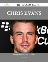 Title: Chris Evans 208 Success Facts - Everything you need to know about Chris Evans, Author: Ruth Dixon