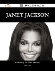 Title: Janet Jackson 132 Success Facts - Everything you need to know about Janet Jackson, Author: Gerald Conley