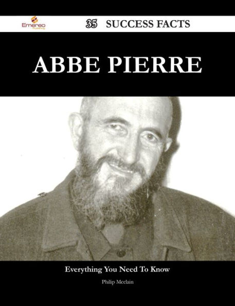 Abbe Pierre 35 Success Facts - Everything you need to know about Abbe Pierre