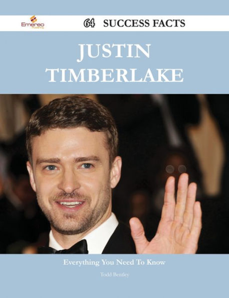Justin Timberlake 64 Success Facts - Everything you need to know about Justin Timberlake