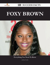 Title: Foxy Brown 150 Success Facts - Everything you need to know about Foxy Brown, Author: Joshua Cooke