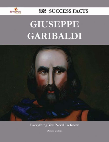 Giuseppe Garibaldi 163 Success Facts - Everything you need to know about Giuseppe Garibaldi