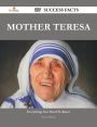 Mother Teresa 197 Success Facts - Everything you need to know about Mother Teresa