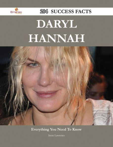 Daryl Hannah 204 Success Facts - Everything you need to know about Daryl Hannah