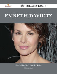 Title: Embeth Davidtz 62 Success Facts - Everything you need to know about Embeth Davidtz, Author: Christina Green