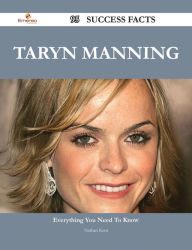 Title: Taryn Manning 95 Success Facts - Everything you need to know about Taryn Manning, Author: Nathan Kent