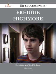 Title: Freddie Highmore 102 Success Facts - Everything you need to know about Freddie Highmore, Author: Lillian George