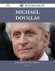 Title: Michael Douglas 152 Success Facts - Everything you need to know about Michael Douglas, Author: Martin Hale