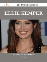 Title: Ellie Kemper 68 Success Facts - Everything you need to know about Ellie Kemper, Author: Kelly Hunt