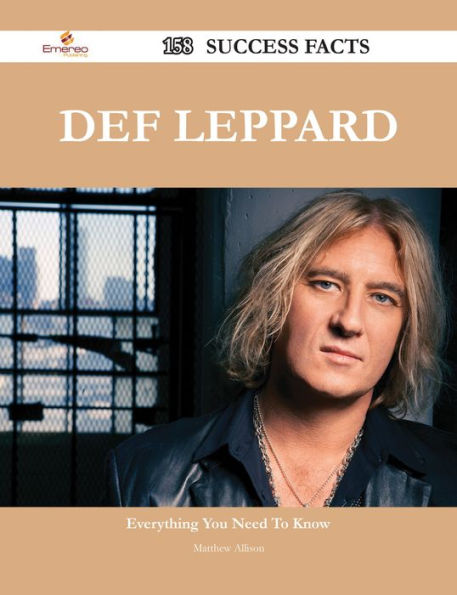 Def Leppard 158 Success Facts - Everything you need to know about Def Leppard