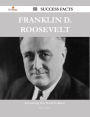 Franklin D. Roosevelt 98 Success Facts - Everything you need to know about Franklin D. Roosevelt