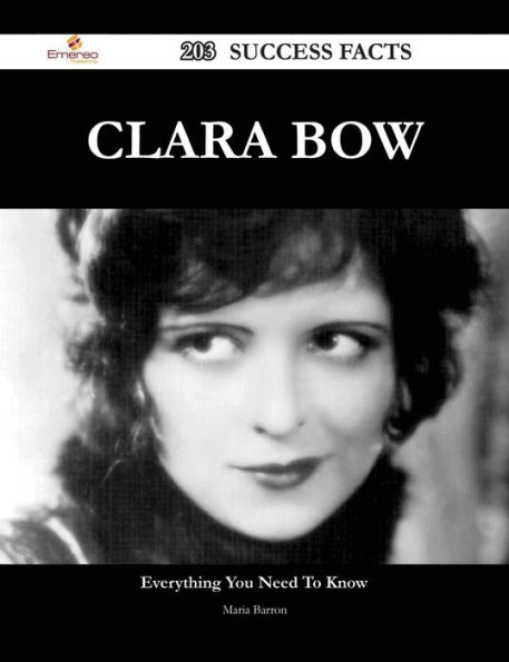 Clara Bow 203 Success Facts - Everything you need to know about Clara Bow