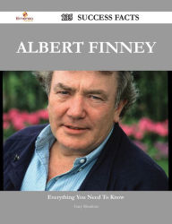 Title: Albert Finney 135 Success Facts - Everything you need to know about Albert Finney, Author: Gary Mendoza