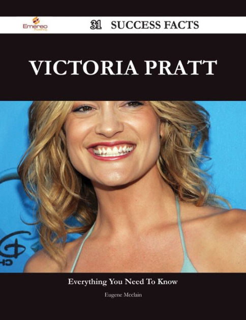 Victoria Pratt 31 Success Facts - Everything you need to know about ...