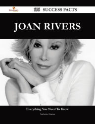 Title: Joan Rivers 175 Success Facts - Everything you need to know about Joan Rivers, Author: Nicholas Hunter