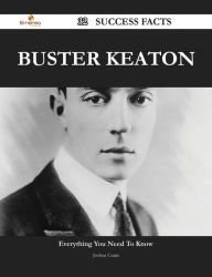 Title: Buster Keaton 32 Success Facts - Everything you need to know about Buster Keaton, Author: Joshua Crane