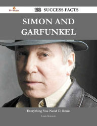 Title: Simon and Garfunkel 192 Success Facts - Everything you need to know about Simon and Garfunkel, Author: Linda Mcintosh