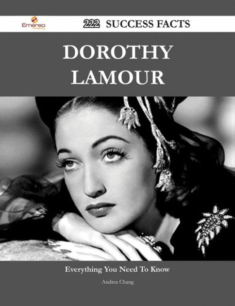 Dorothy Lamour 222 Success Facts - Everything you need to know about ...