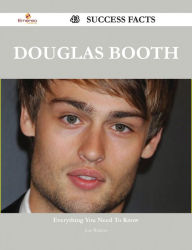 Title: Douglas Booth 43 Success Facts - Everything you need to know about Douglas Booth, Author: Jose Watkins