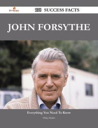 Title: John Forsythe 138 Success Facts - Everything you need to know about John Forsythe, Author: Philip Mathis