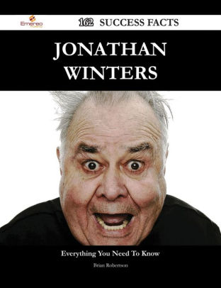 Jonathan Winters 162 Success Facts - Everything you need to know about