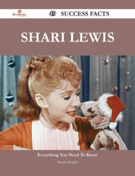 Title: Shari Lewis 49 Success Facts - Everything you need to know about Shari Lewis, Author: Pamela Douglas