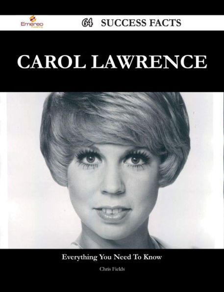Carol Lawrence 64 Success Facts - Everything you need to know about Carol Lawrence