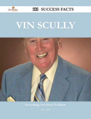 Vin Scully 113 Success Facts - Everything you need to know about Vin ...