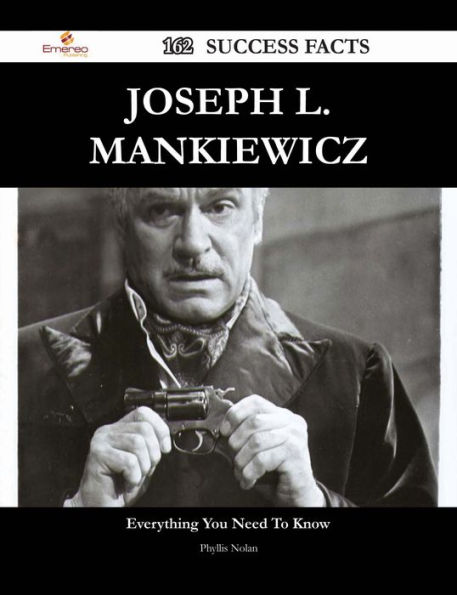 Joseph L. Mankiewicz 162 Success Facts - Everything you need to know about Joseph L. Mankiewicz