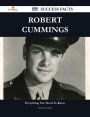 Robert Cummings 177 Success Facts - Everything you need to know about Robert Cummings