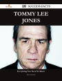 Tommy Lee Jones 159 Success Facts - Everything you need to know about Tommy Lee Jones
