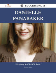 Title: Danielle Panabaker 61 Success Facts - Everything you need to know about Danielle Panabaker, Author: Teresa Castillo