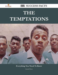 Title: The Temptations 232 Success Facts - Everything you need to know about The Temptations, Author: Harold Weiss