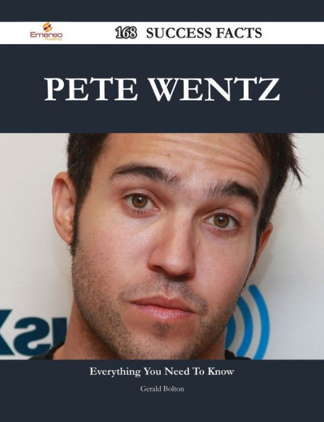 Pete Wentz 168 Success Facts - Everything you need to know about Pete Wentz