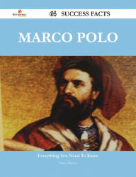 Title: Marco Polo 64 Success Facts - Everything you need to know about Marco Polo, Author: Henry Brewer