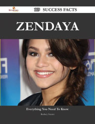 Title: Zendaya 119 Success Facts - Everything you need to know about Zendaya, Author: Rodney Frazier