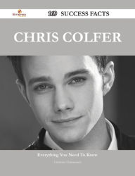 Title: Chris Colfer 169 Success Facts - Everything you need to know about Chris Colfer, Author: Christine Christensen