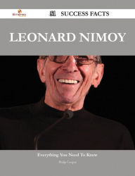 Title: Leonard Nimoy 51 Success Facts - Everything you need to know about Leonard Nimoy, Author: Philip Cooper