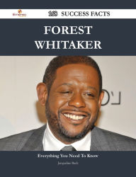 Title: Forest Whitaker 168 Success Facts - Everything you need to know about Forest Whitaker, Author: Jacqueline Buck