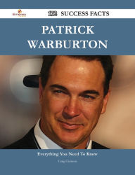 Title: Patrick Warburton 172 Success Facts - Everything you need to know about Patrick Warburton, Author: Craig Clemons