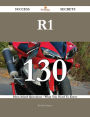 R1 130 Success Secrets - 130 Most Asked Questions On R1 - What You Need To Know