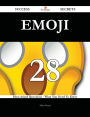 Emoji 28 Success Secrets - 28 Most Asked Questions On Emoji - What You Need To Know