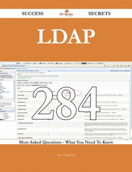 LDAP 284 Success Secrets - 284 Most Asked Questions On LDAP - What You Need To Know