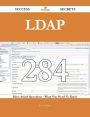 LDAP 284 Success Secrets - 284 Most Asked Questions On LDAP - What You Need To Know